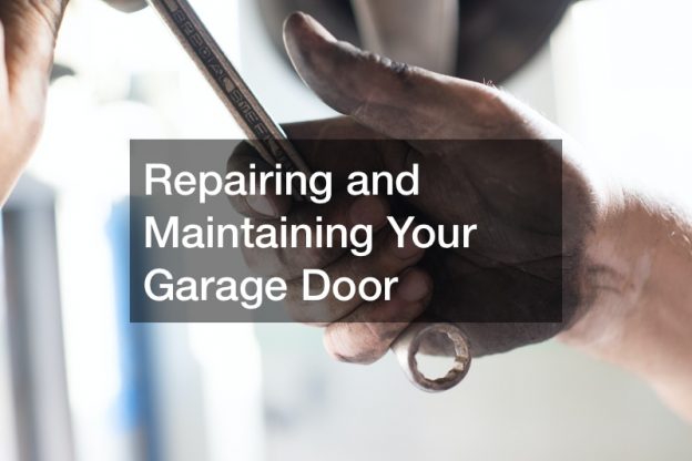 Repairing and Maintaining Your Garage Door