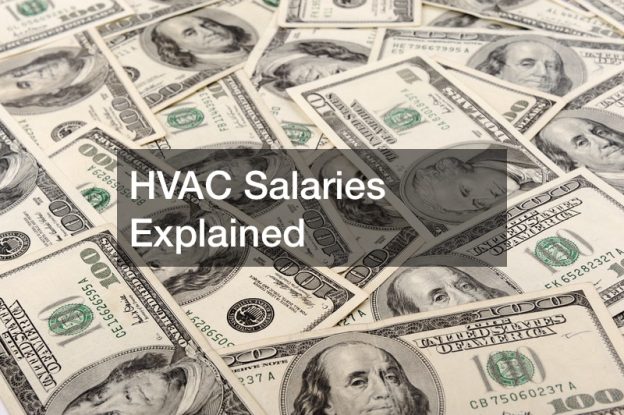 HVAC Salaries Explained