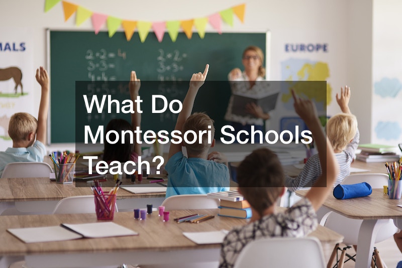 What Do Montessori Schools Teach?