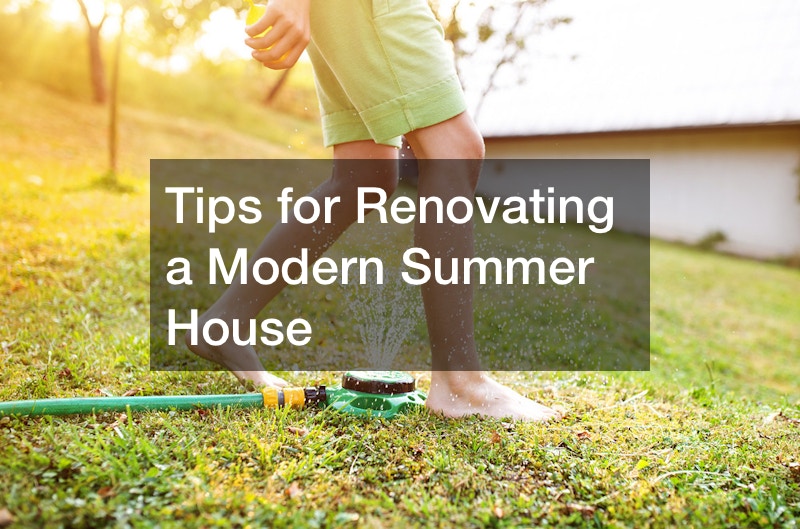 Tips for Renovating a Modern Summer House