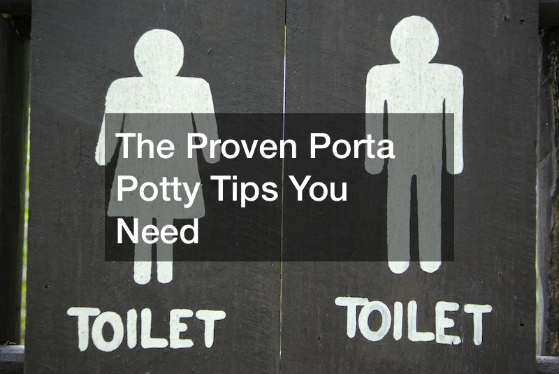 The Proven Porta Potty Tips You Need