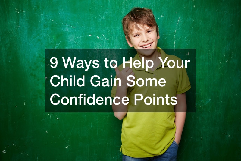9 Ways to Help Your Child Gain Some Confidence Points